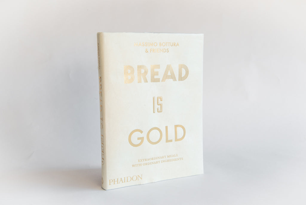 Bread is Gold, by Massimo Bottura
